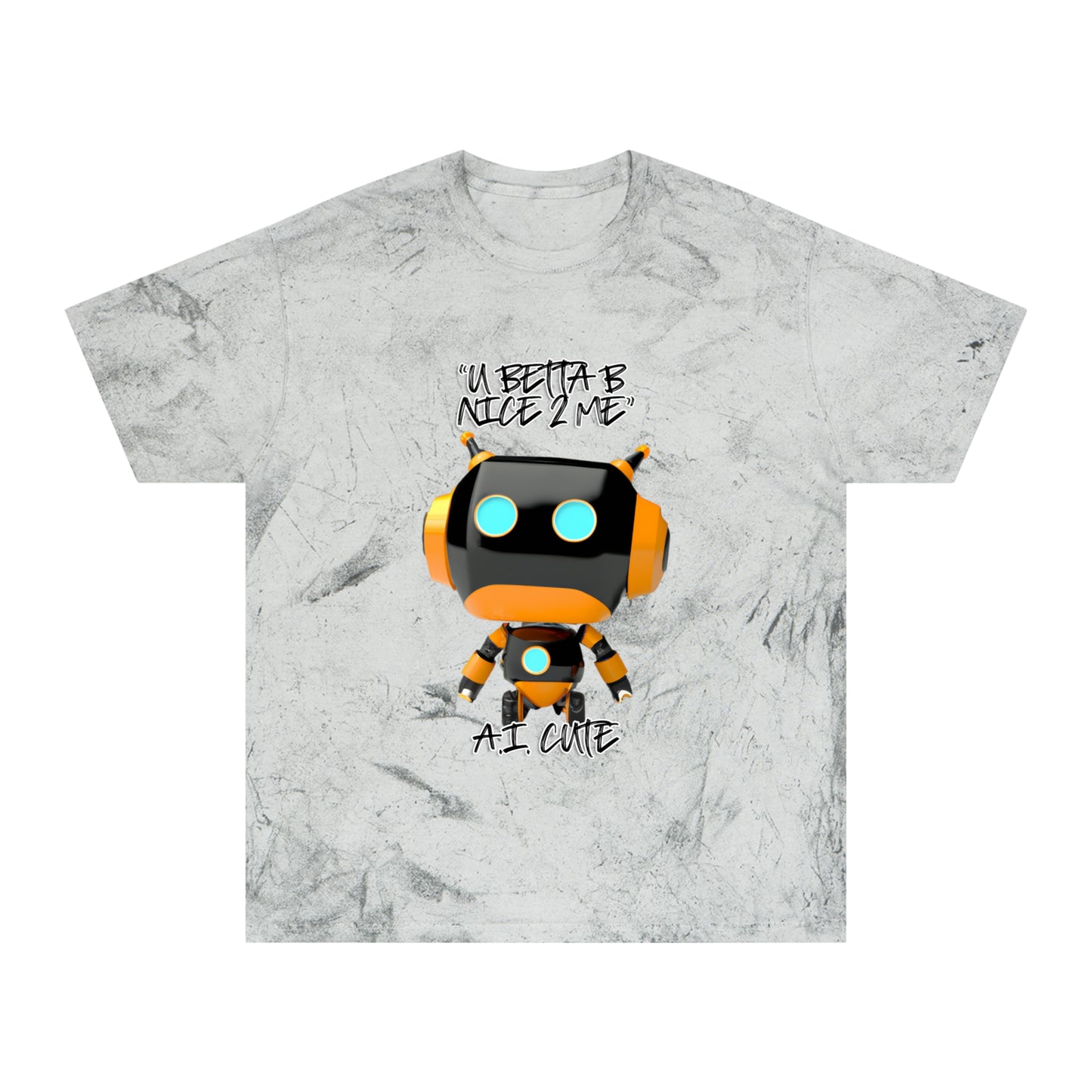 U Betta Be Nice 2 Me Tee