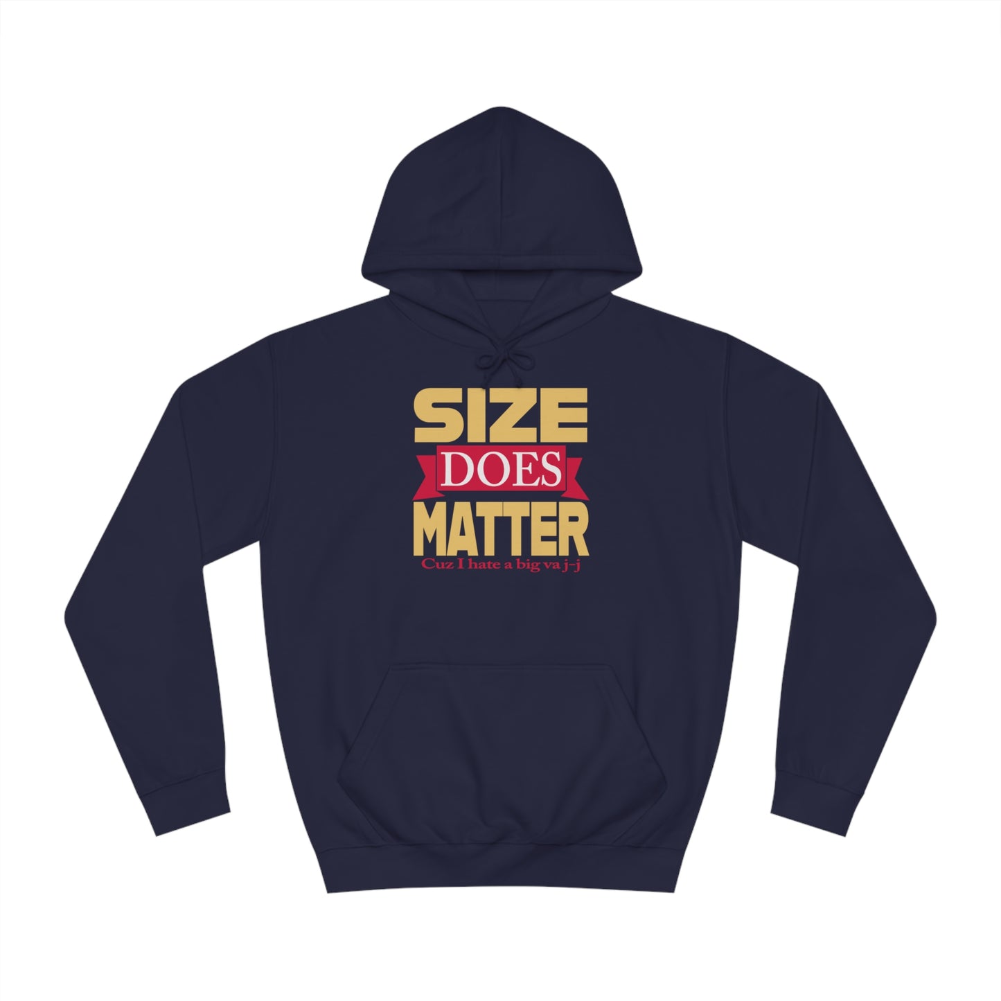 Size Does Matter Hoodie