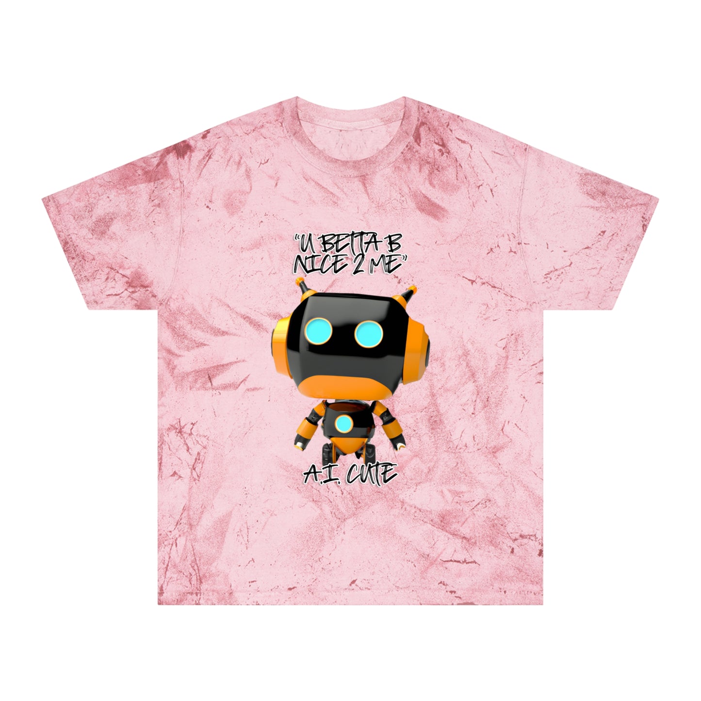 U Betta Be Nice 2 Me Tee