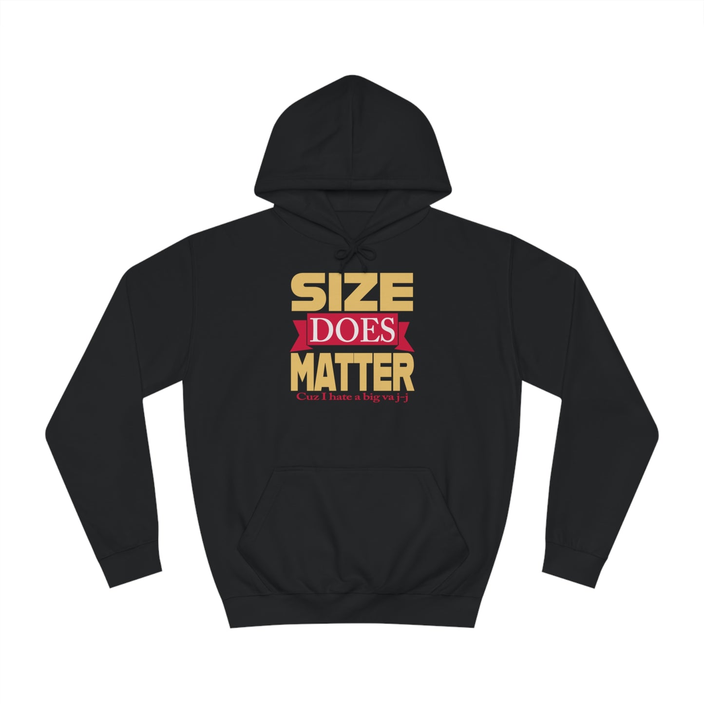 Size Does Matter Hoodie