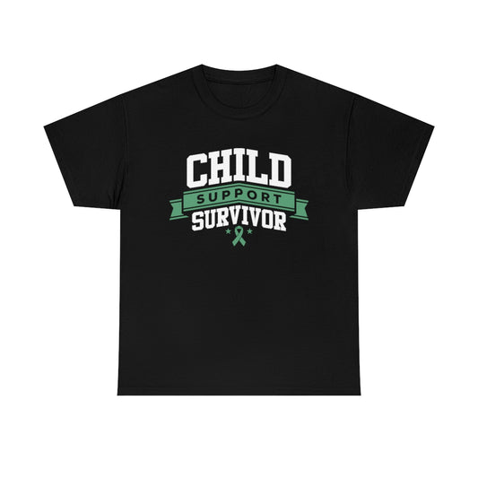 Child Support Survivor Tee