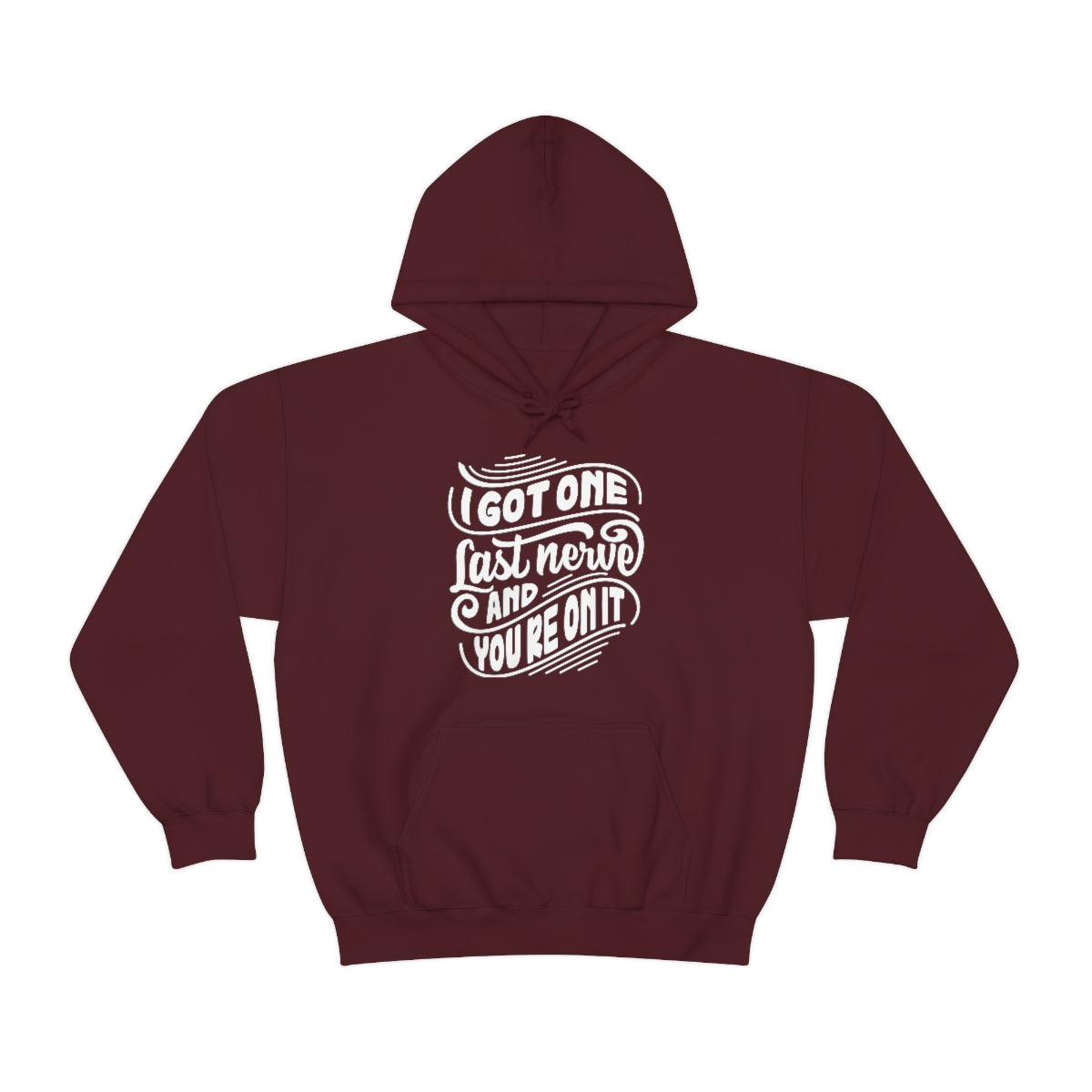 One Last Nerve Hoodie