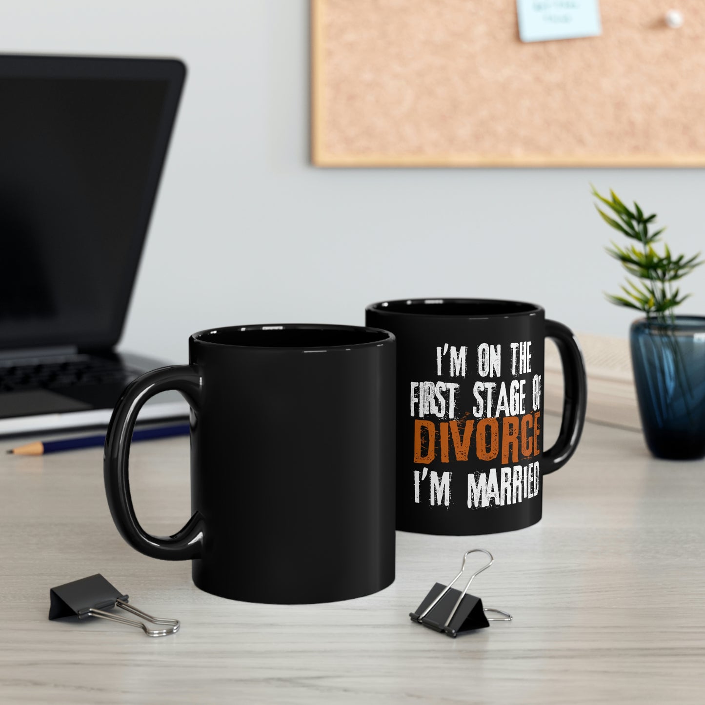 The I'm Still Married Mug