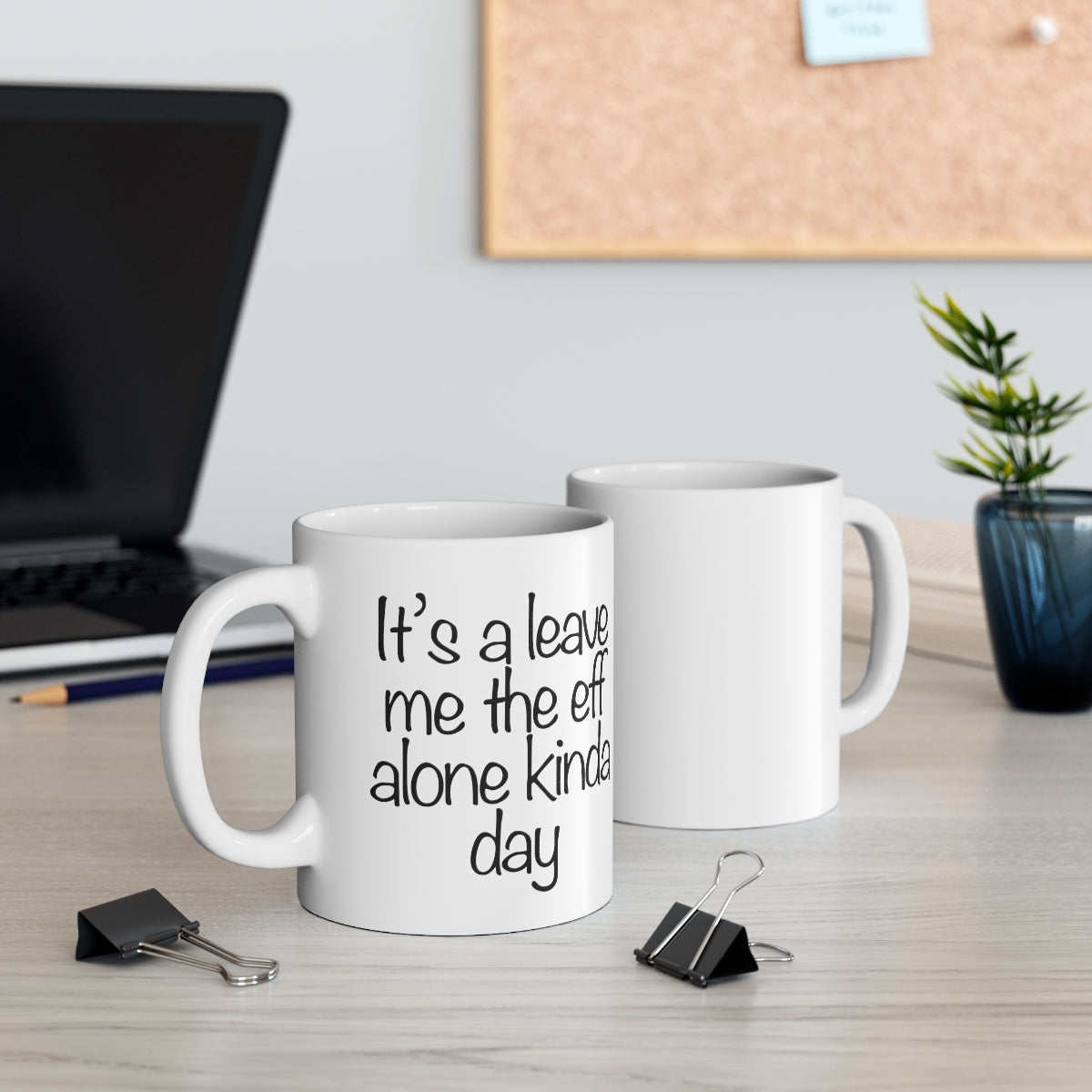 The Leave Me The Eff Alone Mug