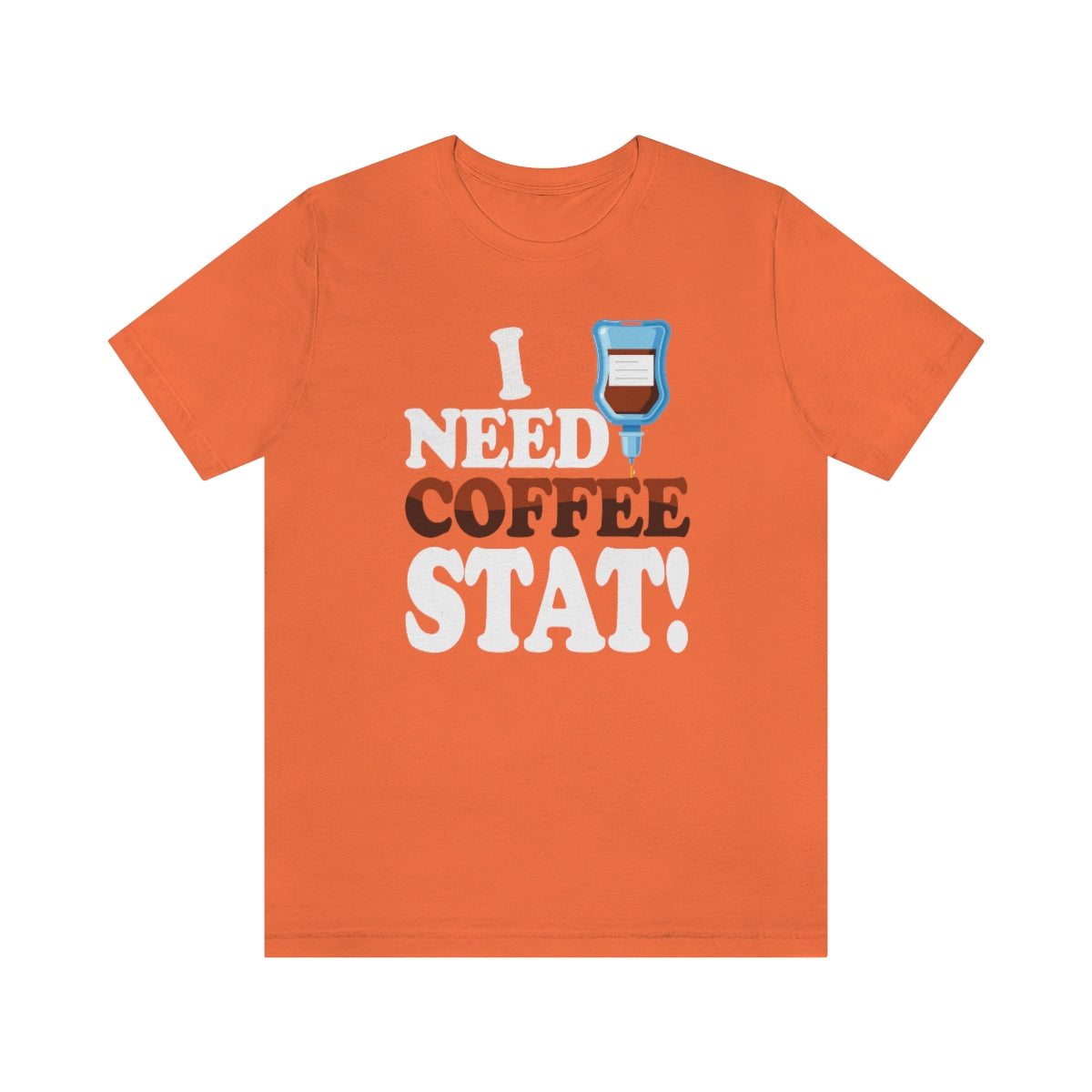 I Need Coffee Stat Tee