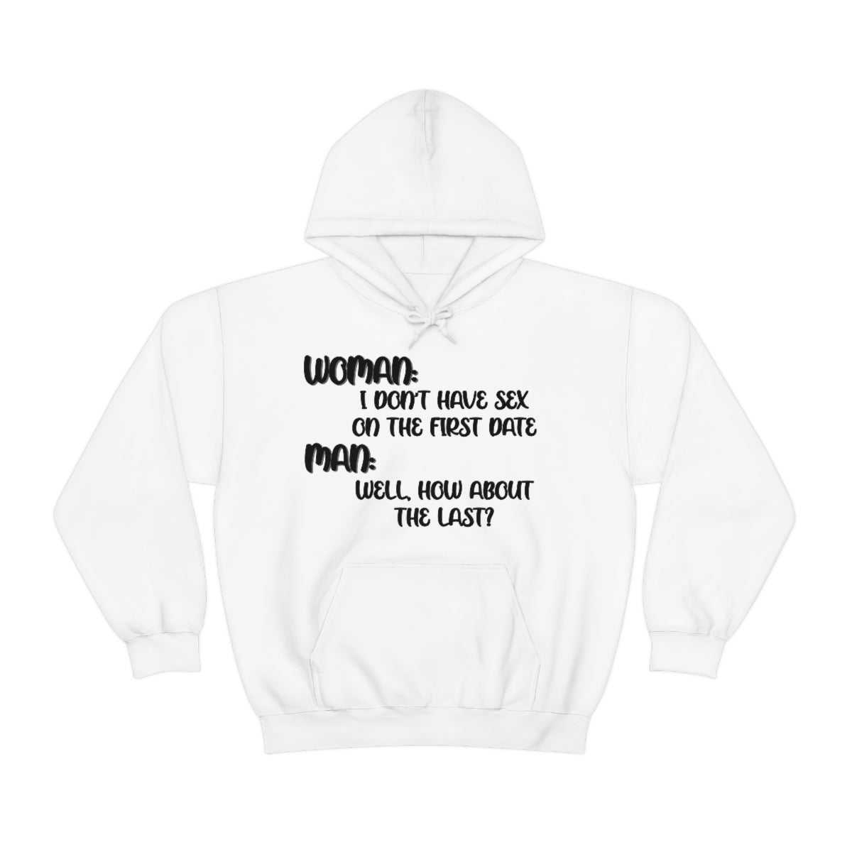 Not On The Fisrt Date Hoodie